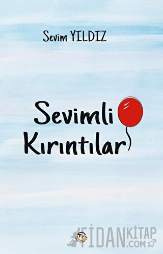 Sevimli Kırıntılar Sevim Yıldız