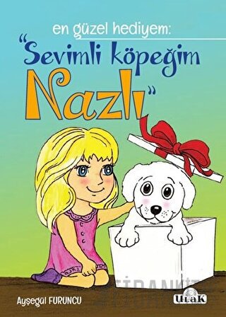 Sevimli Köpeğim Nazlı Ayşegül Furuncu