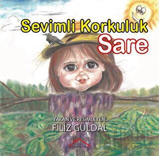 Sevimli Korkuluk Sare Filiz Güldal