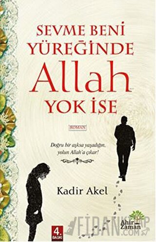 Sevme Beni Yüreğinde Allah Yok İse Kadir Akel