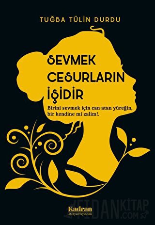 Sevmek Cesurların İşidir Tuğba Tülin Durdu