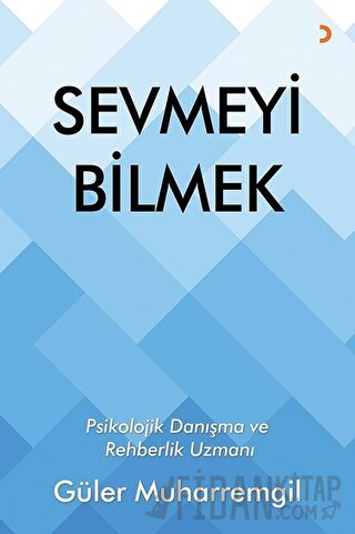 Sevmeyi Bilmek Güler Muharremgil