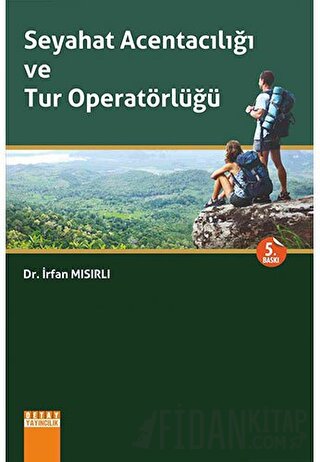 Seyahat Acentacılığı ve Tur Operatörlüğü İrfan Mısırlı