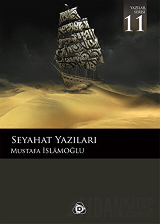 Seyahat Yazıları Mustafa İslamoğlu