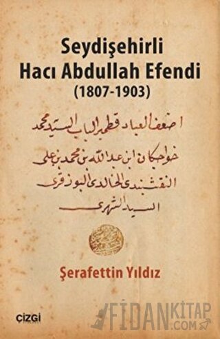 Seydişehirli Hacı Abdullah Efendi (1807-1903) Şerafettin Yıldız