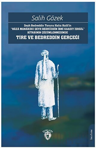 Şeyh Bedreddin Torunu Hafız Halil’in“Haza Manakıbu Şeyh Bedrüddin İbni