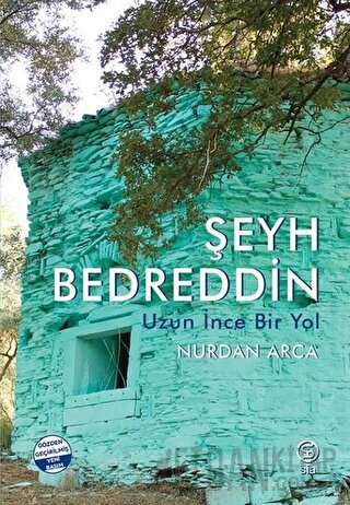 Şeyh Bedreddin Uzun İnce Bir Yol Nurdan Arca