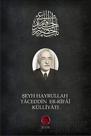 Şeyh Hayrullah Taceddin er-Rifai Külliyatı Kolektif