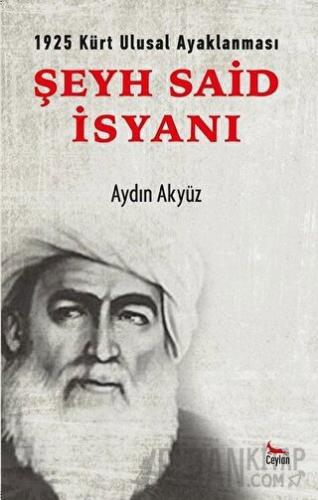 Şeyh Said İsyanı Aydın Akyüz