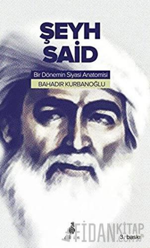 Şeyh Said Bahadır Kurbanoğlu