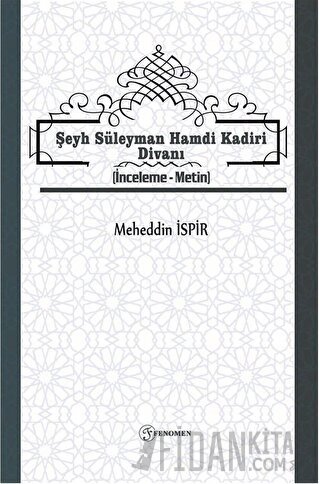 Şeyh Süleyman Hamdi Kadiri Divanı Meheddin İspir