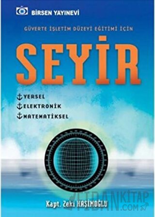 Seyir - Güverte İşletim Düzeyi Eğitimi İçin Zeki Haşimoğlu