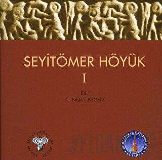 Seyitömer Höyük 1 A. Nejat Bilgen