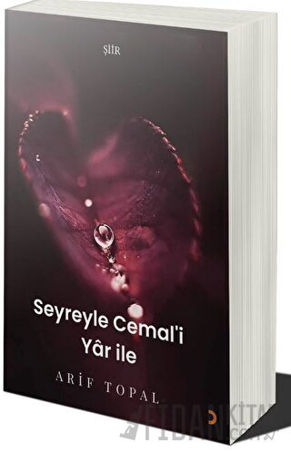 Seyreyle Cemal’i Yar İle Arif Topal