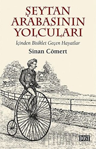 Şeytan Arabasının Yolcuları Sinan Cömert