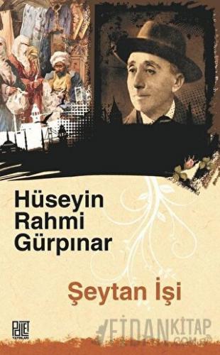 Şeytan İşi Hüseyin Rahmi Gürpınar