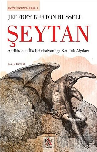 Şeytan - Kötülüğün Tarihi 1 Jeffrey Burton Russell