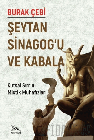 Şeytan Sinagog’u ve Kabala Burak Çebi