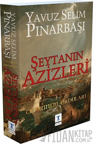 Şeytanın Azizleri - Cehennem Orduları Yavuz Selim Pınarbaşı