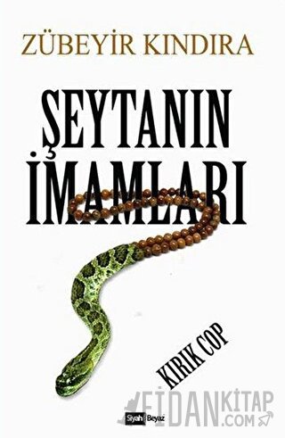 Şeytanın İmamları Zübeyir Kındıra