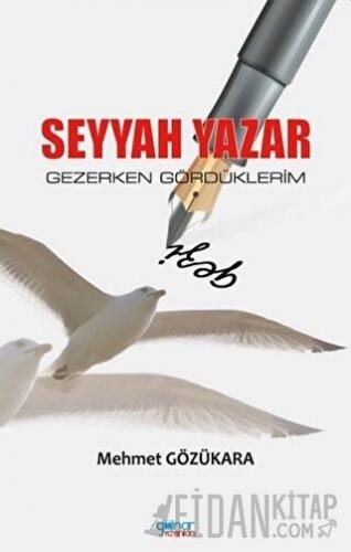 Seyyah Yazar Mehmet Gözükara