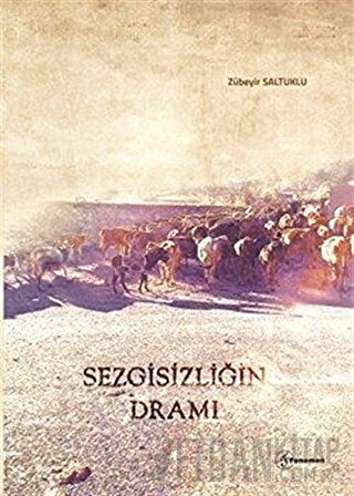 Sezgisizliğin Dramı Zübeyir Saltuklu