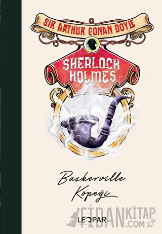 Sherlock Holmes Baskerville Köpeği Sir Arthur Conan Doyle