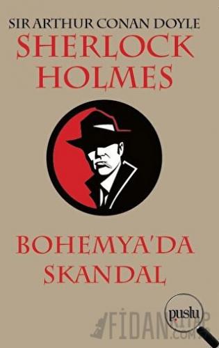 Sherlock Holmes - Bohemya’da Skandal Sir Arthur Conan Doyle