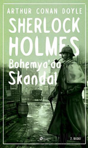 Sherlock Holmes - Bohemya’da Skandal Sir Arthur Conan Doyle