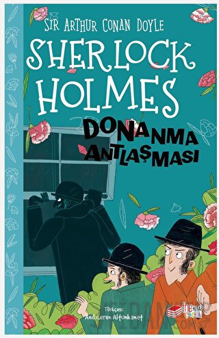 Sherlock Holmes - Donanma Antlaşması Sir Arthur Conan Doyle