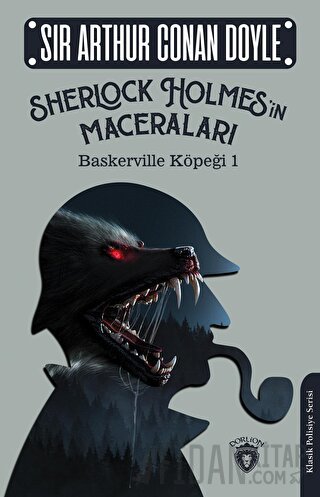 Sherlock Holmes’in Maceraları - Baskerville Köpeği 1 Sir Arthur Conan 