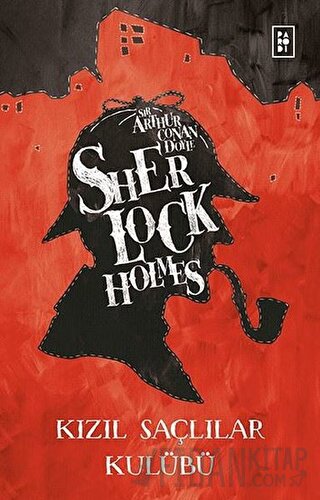 Sherlock Holmes - Kızıl Saçlılar Kulübü Sir Arthur Conan Doyle