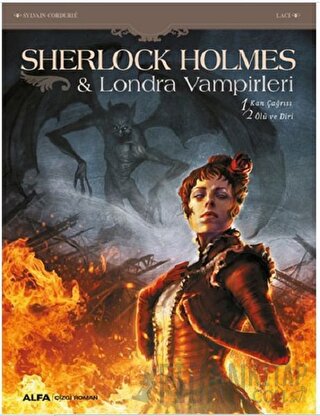 Sherlock Holmes - Londra Vampirleri SylvaIin Cordurie