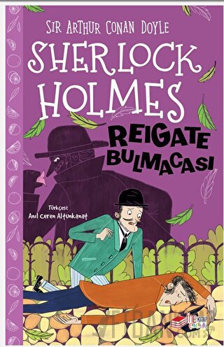 Sherlock Holmes - Reigate Bulmacası Sir Arthur Conan Doyle