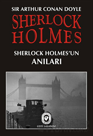 Sherlock Holmes - Sherlock Holmes’un Anıları Sir Arthur Conan Doyle