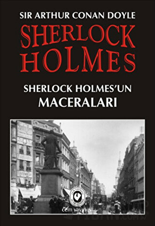 Sherlock Holmes - Sherlock Holmes’un Maceraları Sir Arthur Conan Doyle