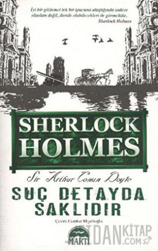 Sherlock Holmes - Suç Detayda Saklıdır Sir Arthur Conan Doyle