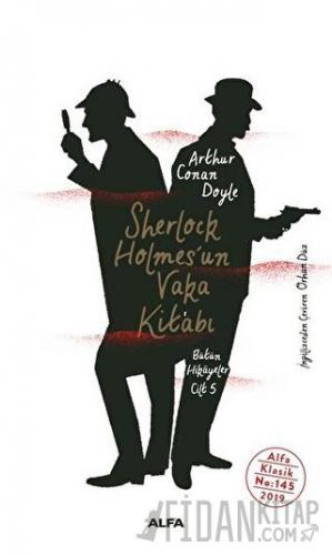 Sherlock Holmes’un Vaka Kitabı Sir Arthur Conan Doyle