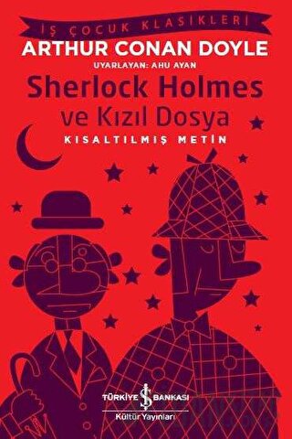 Sherlock Holmes ve Kızıl Dosya (Kısaltılmış Metin) Sir Arthur Conan Do