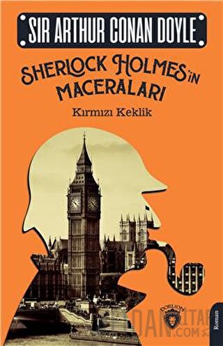 Sherlock Holmes'in Maceraları - Kırmızı Keklik Sir Arthur Conan Doyle