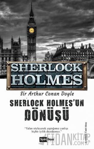 Sherlock Holmes'un Dönüşü - Sherlock Holmes Sir Arthur Conan Doyle