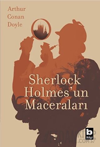 Sherlock Holmes'un Maceraları Sir Arthur Conan Doyle