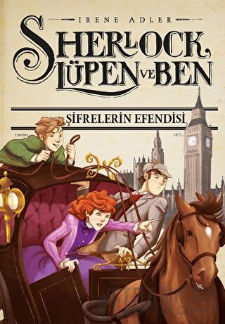 Sherlock Lüpen ve Ben 10 - Şifrelerin Efendisi Irene Adler