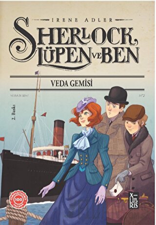 Sherlock Lüpen ve Ben - Veda Gemisi Irene Adler