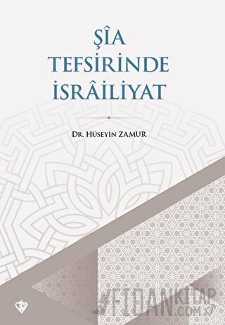 Şia Tefsirinde İsrailiyat Hüseyin Zamur