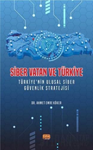 Siber Vatan ve Türkiye Ahmet Emre Köker