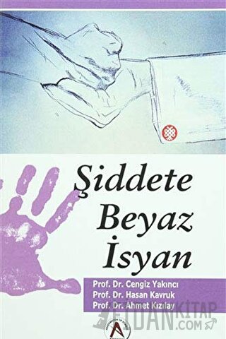 Şiddete Beyaz İsyan Ahmet Kızılay