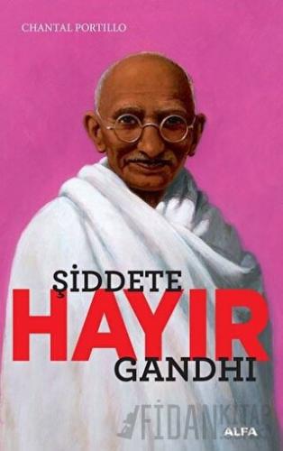 Şiddete Hayır - Gandhi Chantal Portillo