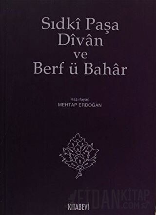 Sıdki Paşa Divan ve Berf ü Bahar Mehtap Erdoğan