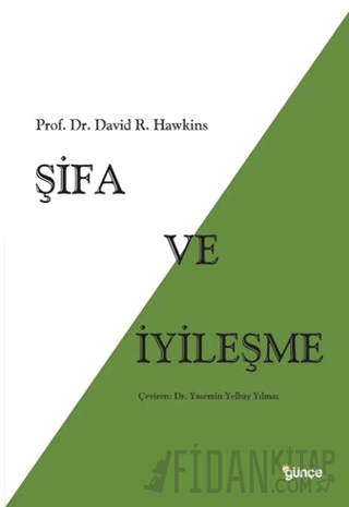 Şifa ve İyileşme David. R. Hawkins